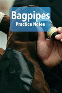 Bagpipes Practice Notes