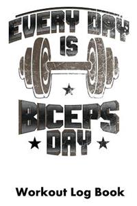 Every Day Is Biceps Day