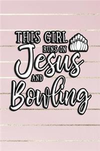 This Girl Runs on Jesus and Bowling