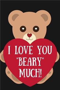 I Love You Beary Much!