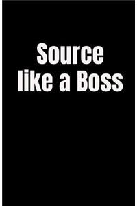 Source Like a Boss