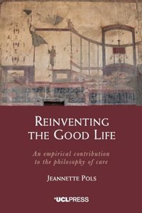 Reinventing the Good Life