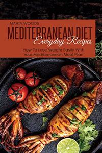 Mediterranean Diet Everyday Recipes