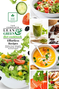 The Complete Lean and Green Diet Cookbook