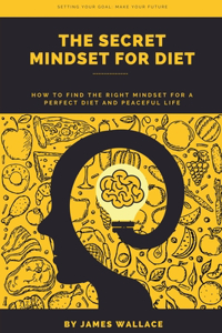 Secret Mindset for Diet