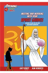Meeting and Working with Your Spirit Guides