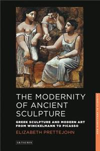 The Modernity of Ancient Sculpture