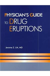 Physician's Guide to Drug Eruptions