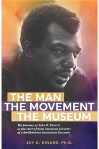 The Man, The Movement, The Museum