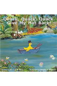 Quack, Quack, Quack. Give My Hat Back!