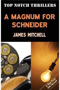 A Magnum for Schneider