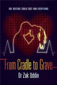 From Cradle to Grave