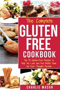 The Complete Gluten- Free Cookbook