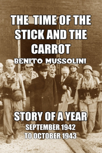 The Time of the Stick and the Carrot