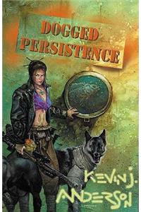 Dogged Persistence