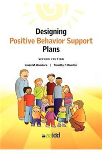 Designing Positive Behavior Support Plans