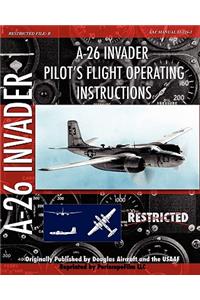 A-26 Invader Pilot's Flight Operating Instructions