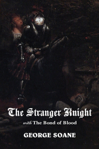 Stranger Knight, with the Bond of Blood