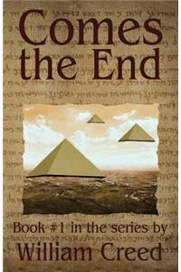 Comes the End