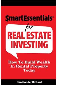 Smart Essentials for Real Estate Investing