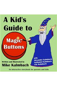 Kid's Guide to Magic Buttons