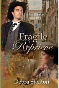 Fragile Reprieve