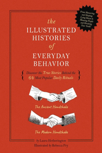 Illustrated Histories of Everyday Behavior