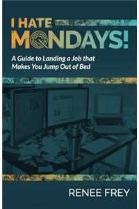 I Hate Mondays