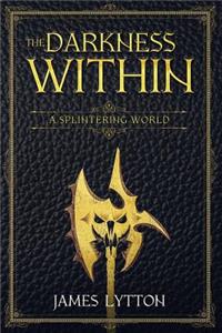 The Darkness Within