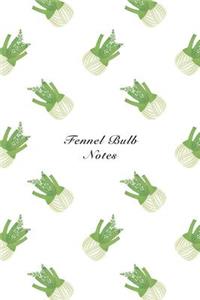 Fennel Bulb Notes