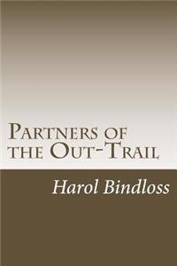 Partners of the Out-Trail