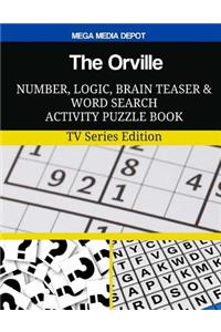 The Orville Number, Logic, Brain Teaser and Word Search Activity Puzzle Book
