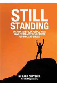 Still Standing: Inspiration From People With Long-Term Abstinence From Alcohol and Drugs