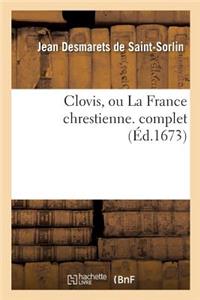 Clovis, Ou La France Chrestienne. Complet