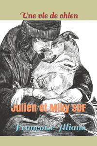 vie de chien: Julien et Miky, SDF