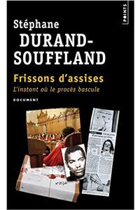 Frissons D'Assises. L'Instant O Le Proc's Bascule
