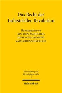 Das Recht der Industriellen Revolution