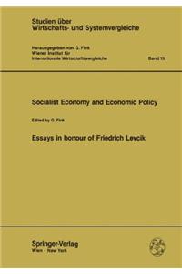Socialist Economy and Economic Policy: Essays in Honour of Friedrich Levcik