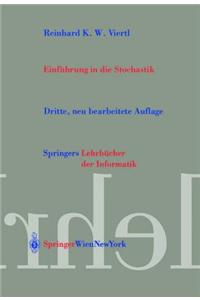 Einfahrung in Die Stochastik: Mit Elementen Der Bayes-Statistik Und ANS Tzen Fur Die Analyse Unscharfer Daten