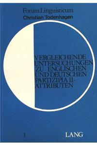 Vergleichende Untersuchungen zu englischen und deutschen Patizipia II-Attributen