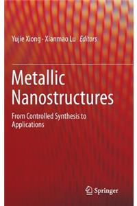 Metallic Nanostructures