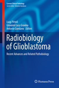 Radiobiology of Glioblastoma