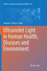 Ultraviolet Light in Human Health, Diseases and Environment