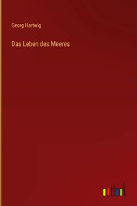 Das Leben des Meeres