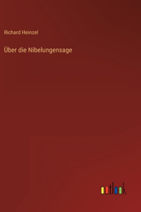 Über die Nibelungensage