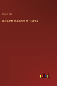 Rights and Duties of Neutrals