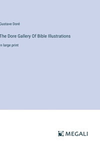 The Dore Gallery Of Bible Illustrations
