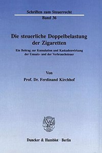 Die Steuerliche Doppelbelastung Der Zigaretten