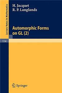 Automorphic Forms on Gl (2)