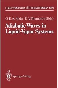 Adiabatic Waves in Liquid-vapor Systems